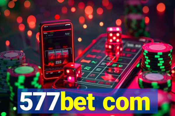 577bet com